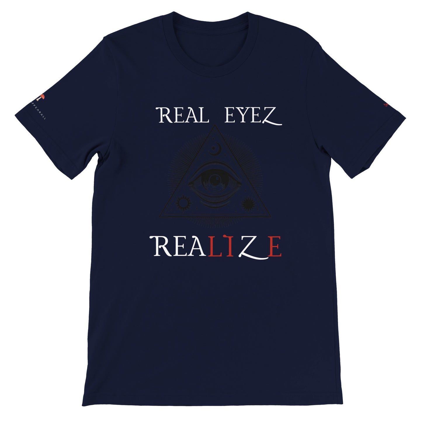 REAL EYEZ REALIZE Premium Crewneck T-shirt