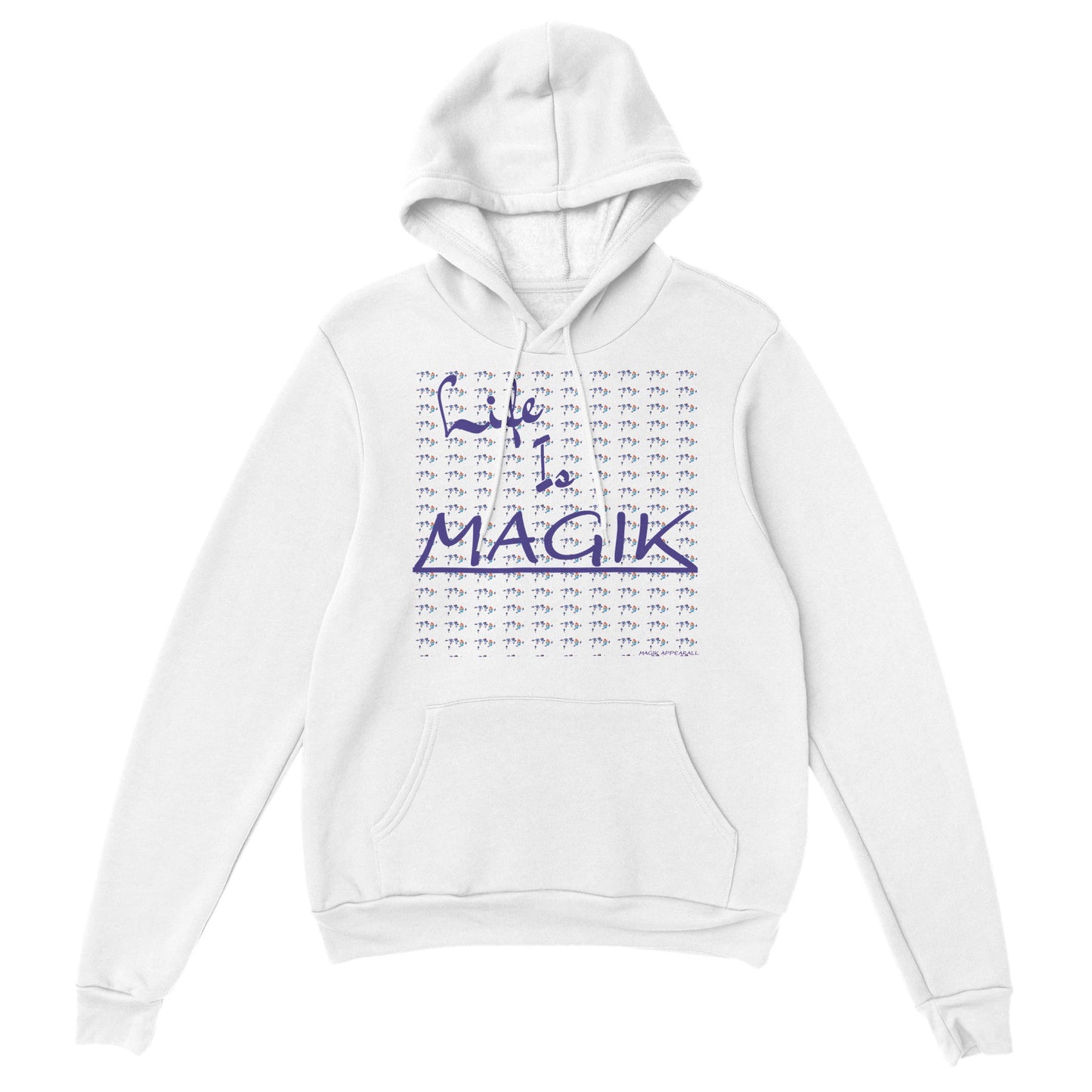 Life Is MAGIK   Premium Pullover Hoodie