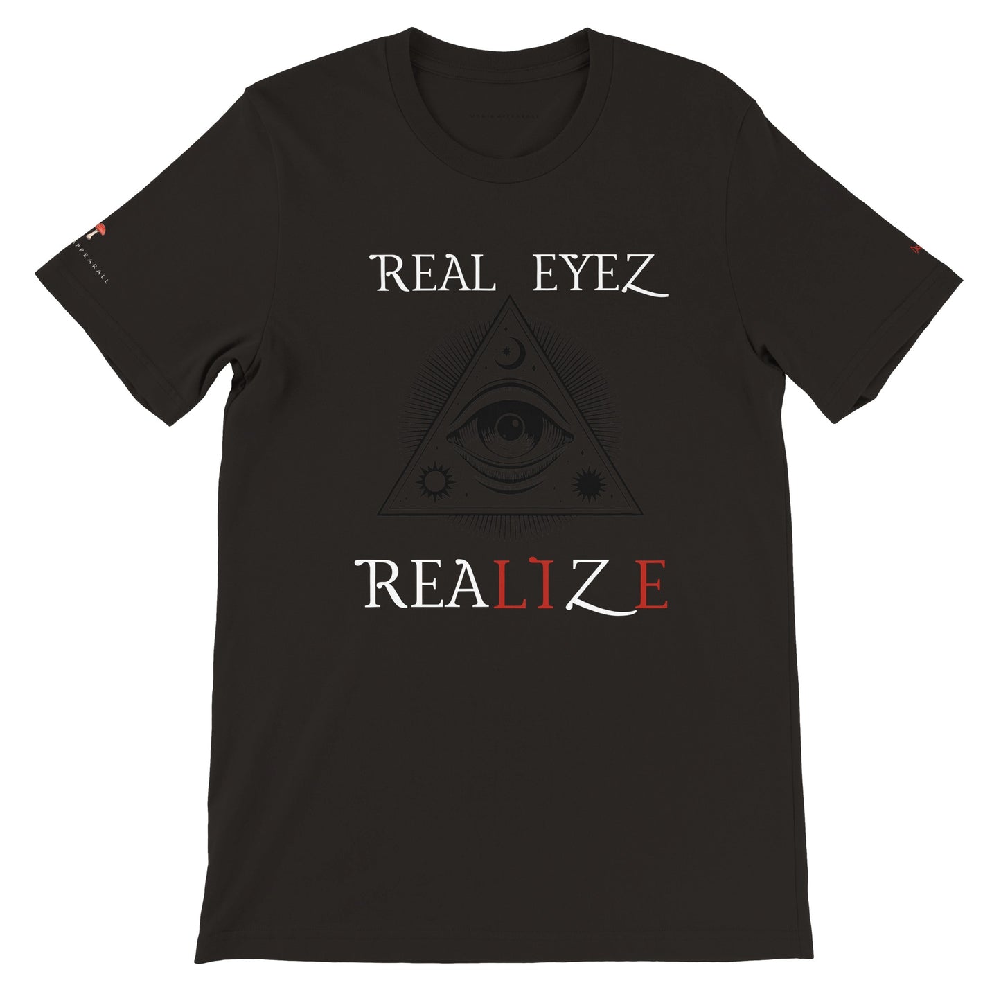 REAL EYEZ REALIZE Premium Crewneck T-shirt